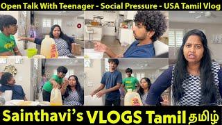 Open Talk With Teenager - Social Pressure - Sainthavi's USA Tamil Vlog