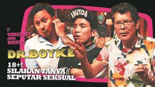 18+ DR. BOYKE: SEX EDUCATION! PENTING INI! JANGAN MAIN-MAIN! SIMAK YUK!