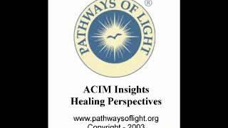 ACIM Insights - Lesson 140 - Pathways of Light