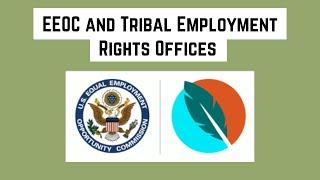 Relationship between Tribal organizations and the EEOC