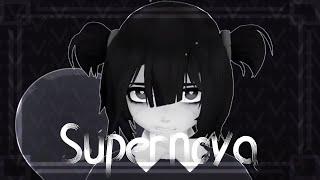 【mmd|edit】Supernova [For Kakaiya and Ifera]