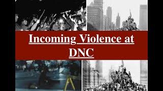 The DNC Will Be Violent: 1968 Protests and Now