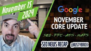 Google November 2024 Core Update, AI Overview Hyperlinks, SEO, Ads, AdSense & More