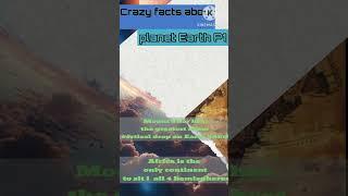 Crazy facts about Earth P1