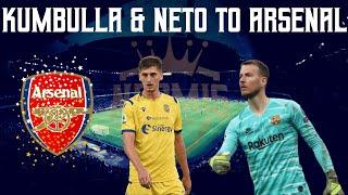 Marash Kumballa to Arsenal | Barcelona goalkeeper Neto to Arsenal