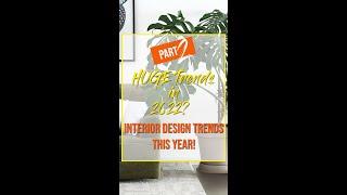 Trends in Interior Design that will be HUGE in 2022. It's a must-watch video. #shorts