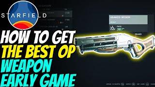 How to get the BEST OP Weapon EARLY in the game  | Starfield