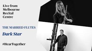 #HearTogether: The Married Flutes perform 'Dark Star' live at Melbourne Recital Centre