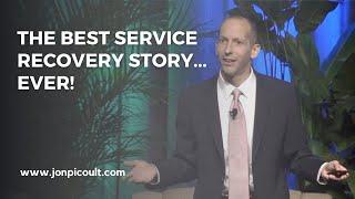 The Best Service Recovery Story... Ever!