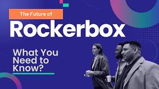 The Future of Rockerbox