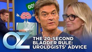 The 20-Second Bladder Rule Urologists Want You to Follow | Oz Health