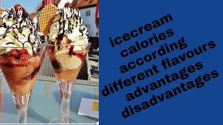 Icecream calories according to different flavours 100 g