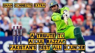 A TRIBUTE TO ABDUL RAZZAQ | PAKISTAN'S BEST ALL ROUNDER | WE LOST A DIAMOND