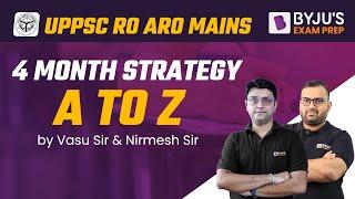 UPPSC RO ARO Mains | 4 Months Strategy | A to Z | Byjus Examprep