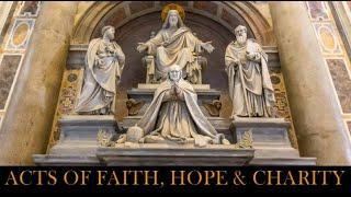 ACTS OF FAITH, HOPE AND CHARITY- Daily Catholic Prayers