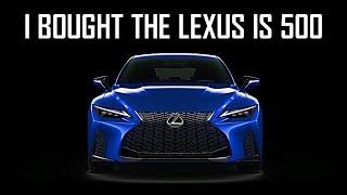 SURPRISE! I BOUGHT THE 2022 LEXUS IS 500!