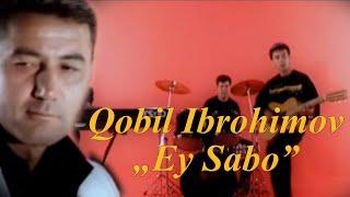 #klip Qobil Ibrohimov - "Ey Sabo" klip