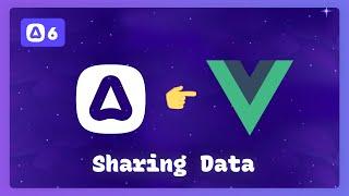 Building with AdonisJS & Inertia: 2.1 - Sharing Data from AdonisJS to Vue via Inertia