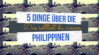 5 Dinge die du über die Philippinen wissen solltest // Philippinen Urlaub