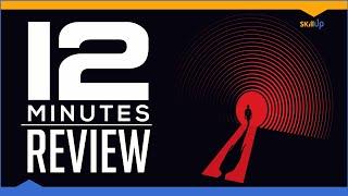 I do not recommend: Twelve Minutes (Review)