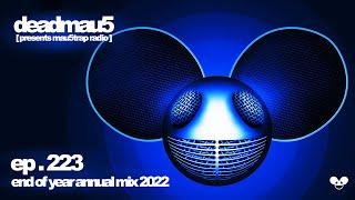 deadmau5 pres. mau5trap radio 223: end of year annual mix '22