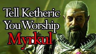 CUT CONTENT | Tell Ketheric Thorm You Worship Myrkul | Baldur's Gate 3