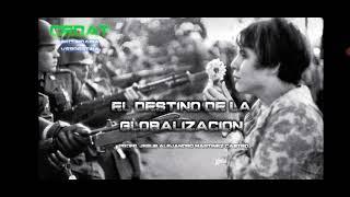 EL DESTINO DE LA GLOBALIZACIÓN  - HISTORIA 1