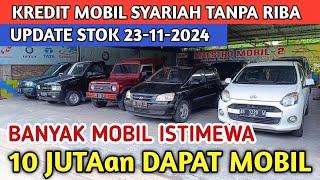 MOBIL BEKAS MURAH KREDIT MOBIL SYARIAH TANPA RIBA UPDATE STOK 23/11/24