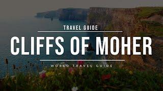 CLIFFS OF MOHER | Ireland | Travel Guide