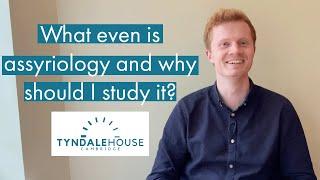 Q&A with an Assyriologist at Tyndale House