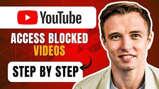 How To Access Blocked Videos On YouTube (2024) Simple Tutorial