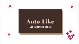 [TweetAttacksPro5] Twitter Auto-Like Tweets Bot