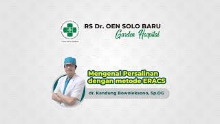 MENGENAL ERACS (Enhanced Recovery After Caesarian Section)