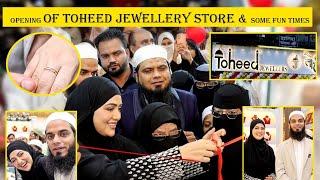 Opening of Toheed Jewellery store and fun time
