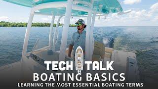 Tech Talk - Basic Boating Terminology