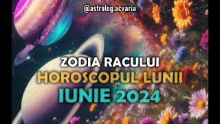 RAC Horoscop IUNIE 2024 (Subtitrat RO)  CANCER  JUNE 2024 HOROSCOPE