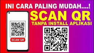 Cara Scan QR/BARCODE Di HP Tanpa Install Aplikasi | Scan Qr Dengan Google Lens