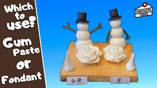 GUM PASTE vs FONDANT Cake Decorating Beginner Comparison - Which one should I use?