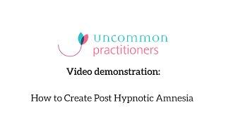 How to Create Post Hypnotic Amnesia (Demonstration)