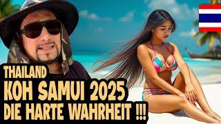 DIE HARTE WAHRHEIT ÜBER KOH SAMUI 2025  Thailand Vlog