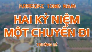 Karaoke Hai Kỷ Niệm Một Chuyến Đi - Trường Lê