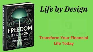 Life by Design: Transform Your Financial Life Today (Audio-Book)