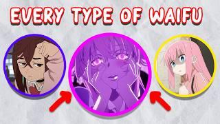 Every Type Of Anime Waifu Explained!