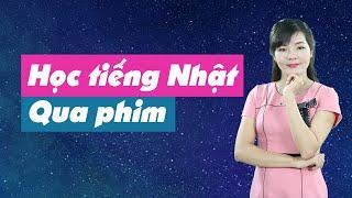 Học giao tiếp tiếng Nhật qua phim