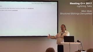 Structured Bindings demystified - Marc Mutz - Lightning Talks Meeting C++ 2017