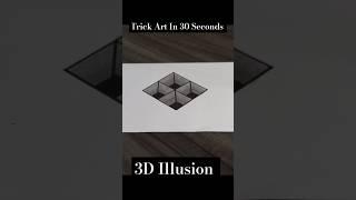 Amazing Trick Art In 30 Seconds| 3D Illusion #shorts