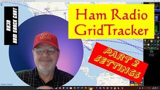 Ham Radio - A tour of the GridTracker Settings...  Video 2 of 3