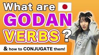 What are GODAN VERBS & How do you conjugate them⁉️ [#47]