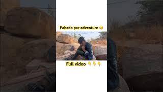 Full adventure kiya #moutainlife #friends #viral #funny #comedy #vlog #short #subscribe