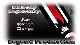 Jae Rango Dango [Legend Production]